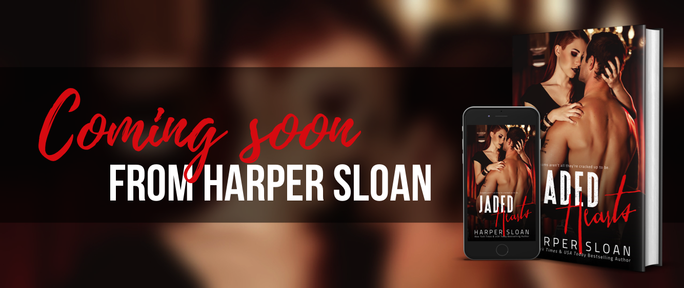 Coming Soon from Harper Sloan – Jaded Hearts
