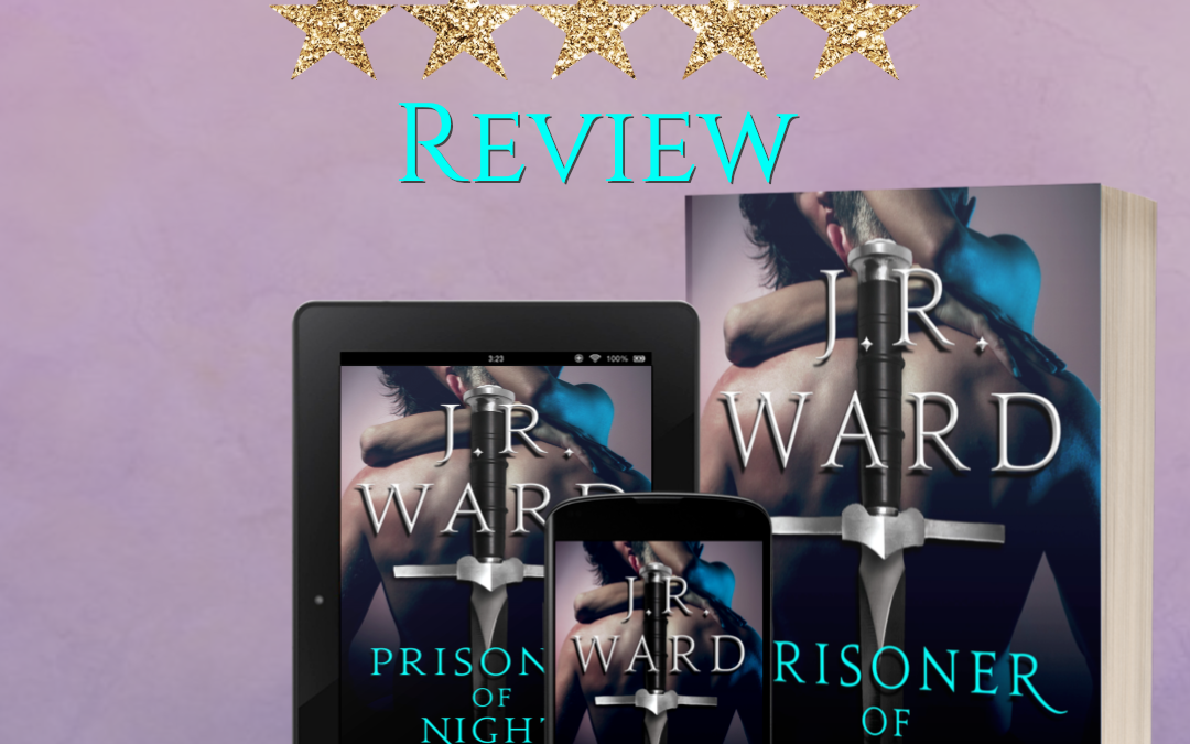 Prisoner of Night by JR Ward #Review