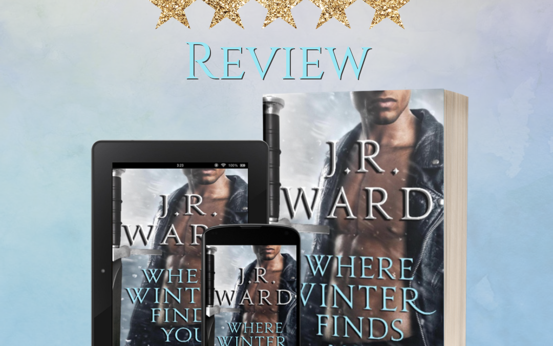 Where Winter Finds You by JR Ward Review