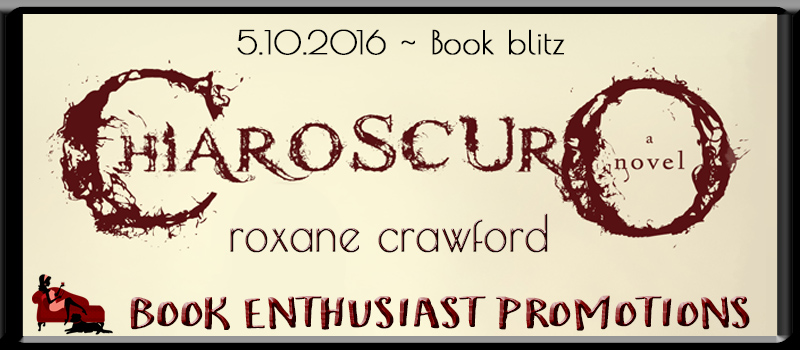 Chiaroscuro by Roxane Crawford #BookBlitz