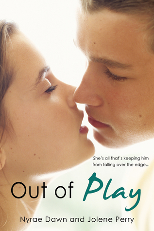 Out Of Play by Jolene Perry Nyrae Dawn 5 Star Review