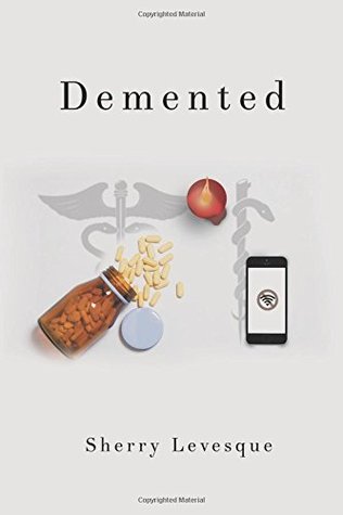 DeMented by Sherry Levesque 3 STAR REVIEW