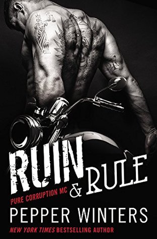 Ruin & Rule by Pepper Winters #Review #4stars