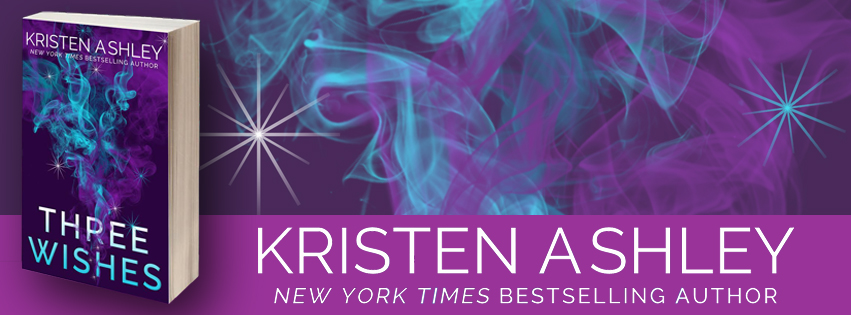 Three Wishes by Kristen Ashley Paperback Release!