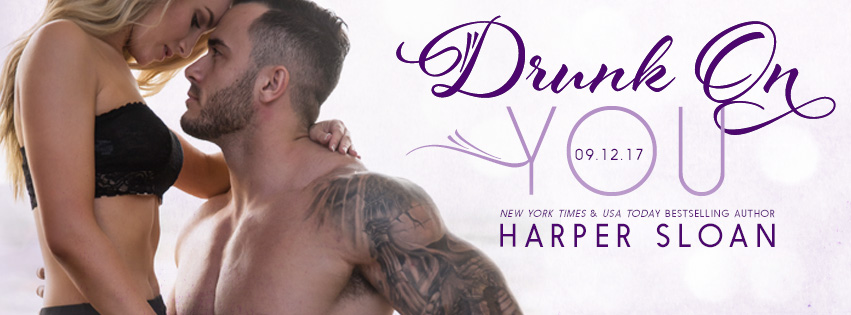 Drunk On You by Harper Sloan #Review #4Stars #NewRelease